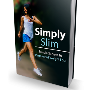 Simply Slim – Simple Secrets To Permanent Weight Loss